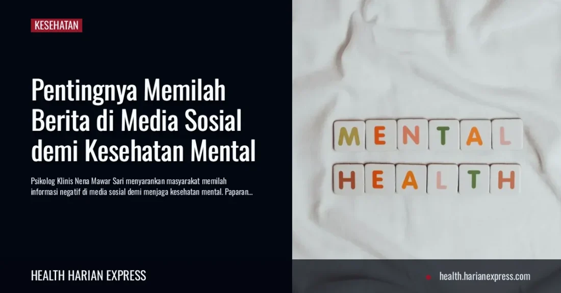 Pentingnya Memilah Berita di Media Sosial demi Kesehatan Mental