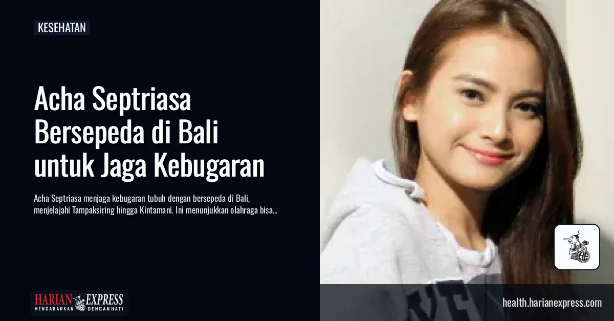 Bersepeda Jadi Cara Acha Septriasa Menjaga Tubuh Tetap Aktif, Liburan pun Bisa Tetap Sehat