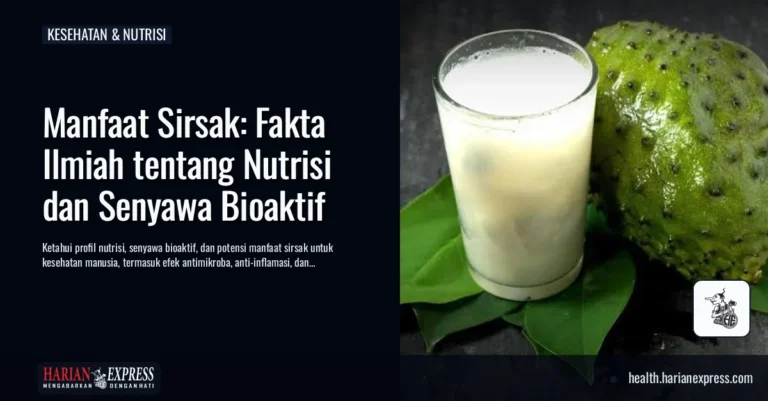Manfaat Sirsak: Fakta Ilmiah tentang Nutrisi dan Senyawa Bioaktif