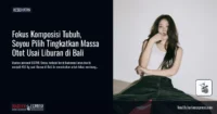 Berat Badan Soyou Turun Saat Liburan di Bali, Ia Pilih Fokus Bangun Massa Otot